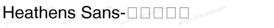 Heathens Sans字体转换